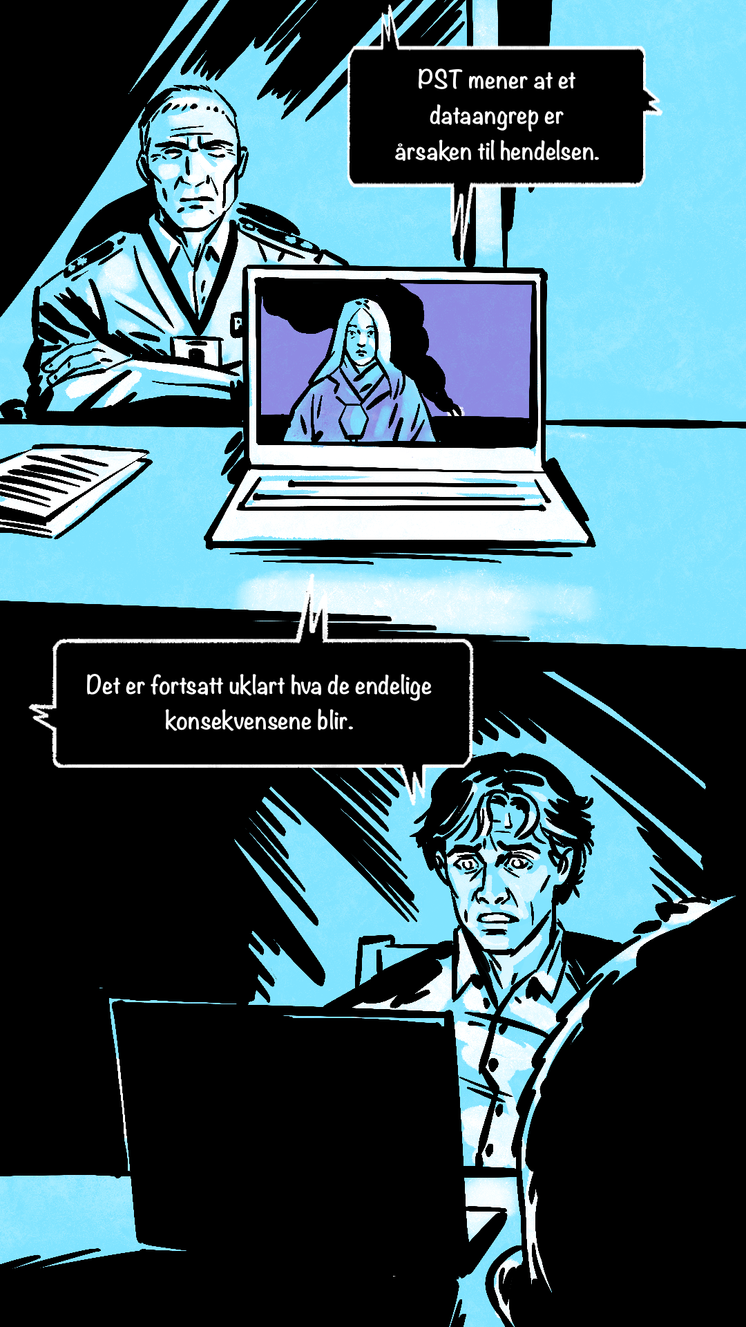 PST-etterforsker foran en bærbar PC med nyhetssendingen, mens Lars sitter engstelig overfor ham.