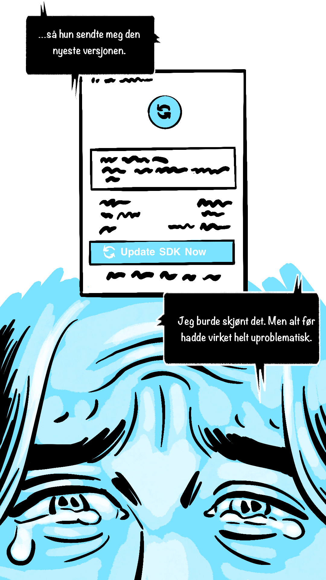  En oppdateringsdialogboks med knappen «Update SDK Now» over Lars' tårevåte øyne.