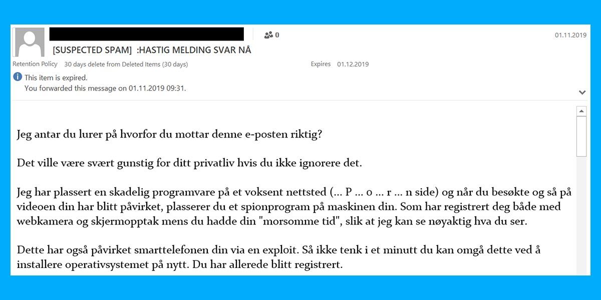 – Tusenvis av nordmenn har mottatt såkalt pornosvindel. Uansett hvilken type svindel det er må du aldri gi fra deg personlig informasjon og ikke betal, sier sikkerhetsdirektør Hanne Tangen Nilsen.