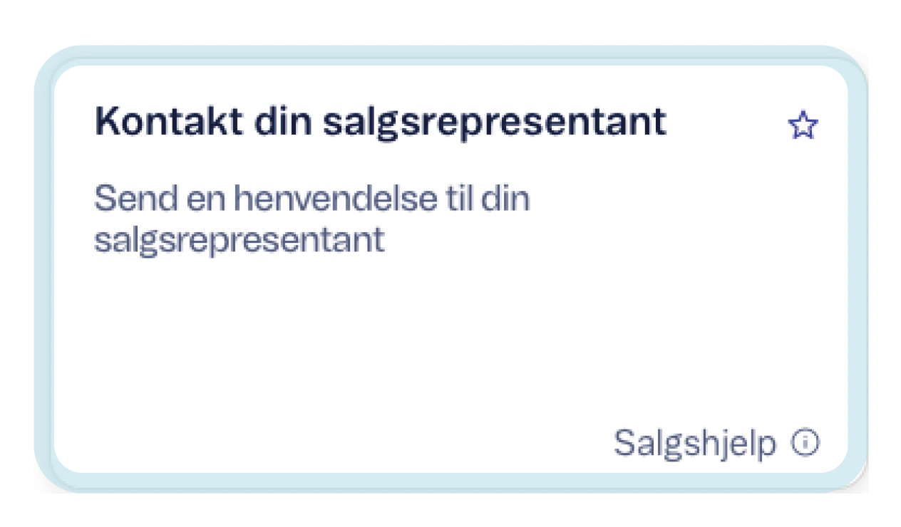 Kort med teksten "Kontakt din salgsrepresentant" for henvendelser
