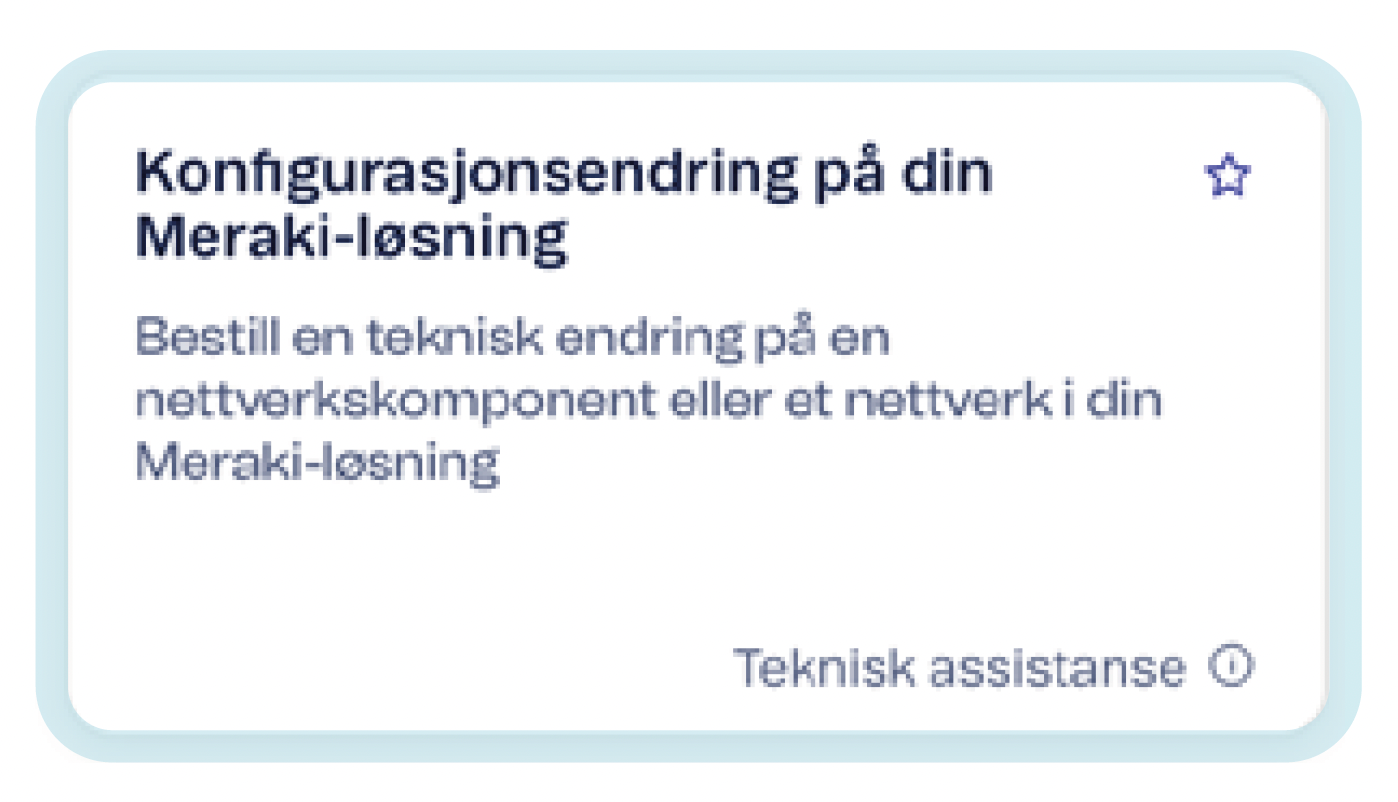 Bestillingsskjema for konfigurasjonsendring på Meraki-løsning