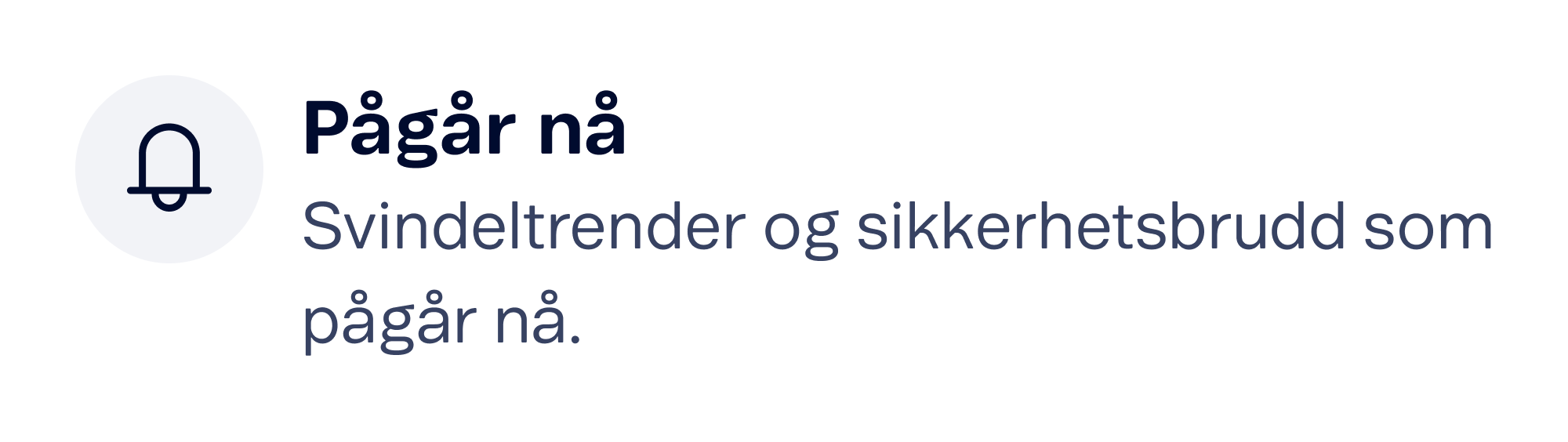 Varsel om svindeltrender og sikkerhetsbrudd som pågår nå