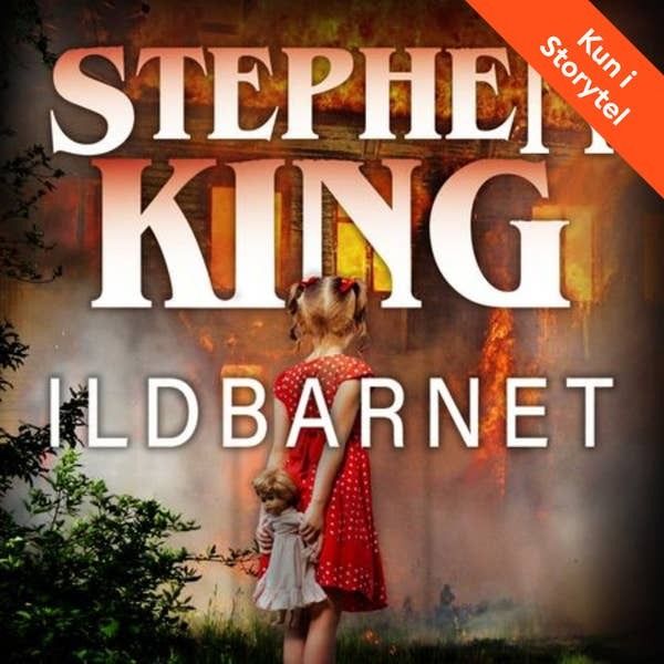 Bokcover for "Ildbarnet" av Stephen King, kun på Storytel.