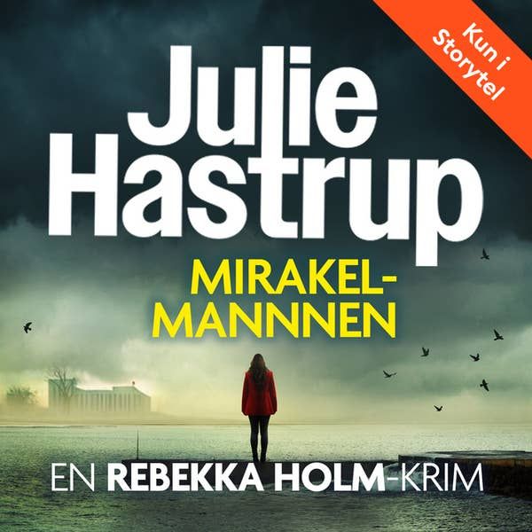 Lydbok-cover for Mirakelmannen av Julie Hastrup, et av månedens strømmetips.