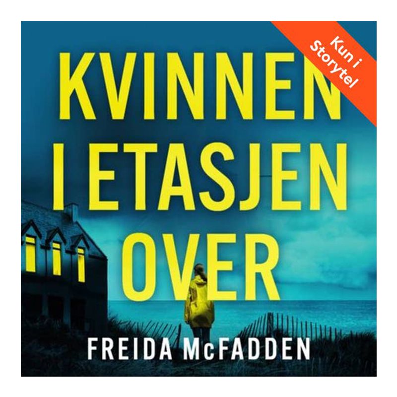 Freida McFadden - Kvinnen i etasjen over på Storytel.